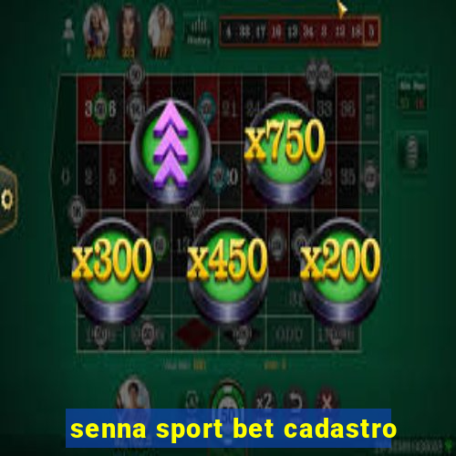 senna sport bet cadastro